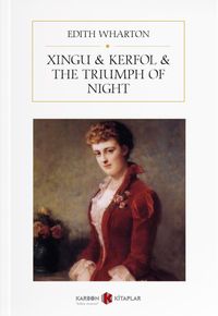 Xingu - Kerfol - The Triumph Of Night  