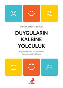 Duyguların Kalbine Yolculuk - Enrico Castelli Gattinara