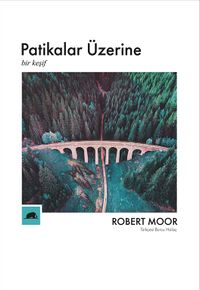 Patikalar Üzerine & Bir Keşif 