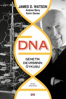 DNA-Genetik Devrimin Öyküsü & Genetik Devriminin Öyküsü - James D. Watson