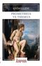 Prometheus ve Theseus (Mitolojik İsimler Sözlüğü ile Birlikte)