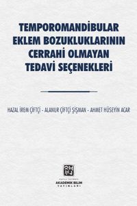 Temporomandibular Eklem Bozukluklarının Cerrahi Olmayan Tedavi Seçenekleri