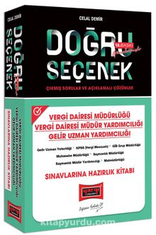 Doğru Seçenek Vergi Dairesi Müdürlüğü Vergi Dairesi Müdür Yardımcılığı Gelir Uzman Yardımcılığı Sınavlarına Hazırlık Kitabı - Celal Demir