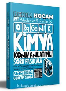 2022 AYT ve 12. Sınıflar İçin Organik Kimya Konu Anlatımlı Soru Fasikülü - Görkem Şahin