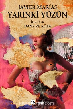 Yarınki Yüzün Cilt 2: Dans ve Rüya