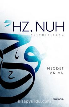Hz. Nuh Aleyhisselam - Necdet Aslan