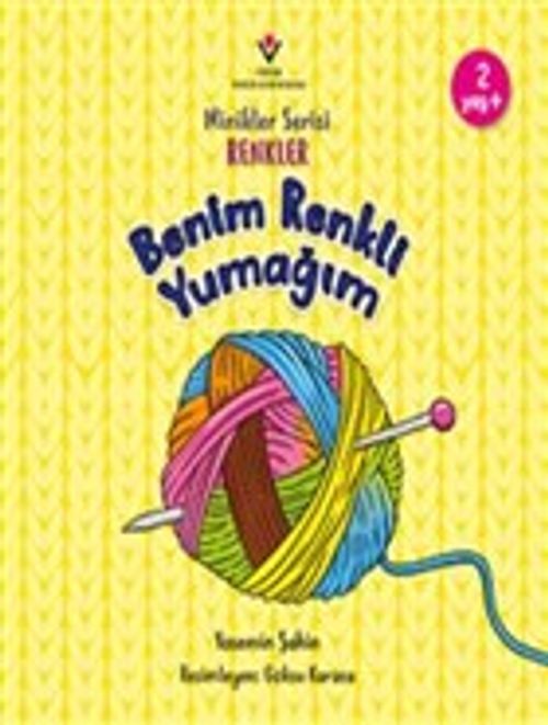Benim Renkli Yumağım - Minikler Serisi Renkler