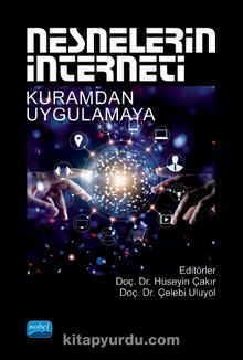 Nesnelerin İnterneti & Kuramdan Uygulamaya - Hüseyin Çakır