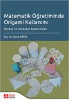 Matematik &Ouml;ğretiminde Origami Kullanımı İlkokul ve Ortaokul Kazanımları