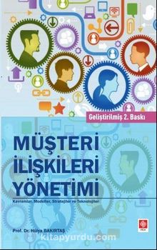 Müşteri İlişkileri Yönetimi - Prof. Dr. Hülya Bakırtaş