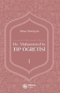 Hz. Muhammed'in Tıp Öğretisi 1