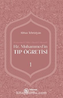 Hz. Muhammed’in Tıp Öğretisi 1 - Abbas Tebriziyân