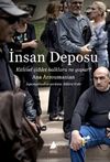 İnsan Deposu & Kitlesel Şiddet Halklara Ne Yapar?