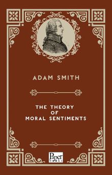 The Theory of Moral Sentiments