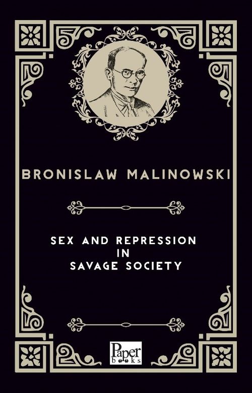 Sex and Repression in Savage Society