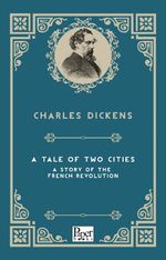 A Tale of Two Cities  A Story of the French Revolution