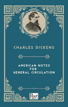 American Notes For General Circulation 