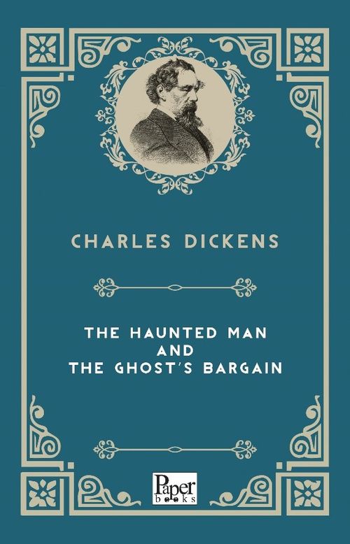 The Haunted Man And The Ghost's Bargain