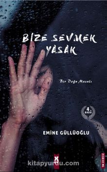 Bize Sevmek Yasak - Emine Güllüoğlu