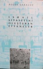 İsrail Siyasetini Oluşturan Efsaneler