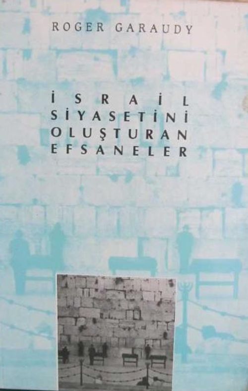 İsrail Siyasetini Oluşturan Efsaneler