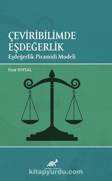Çeviribiliminde Eşdeğerlik Eşdeğerlik Piramidi Modeli - Fırat Soysal