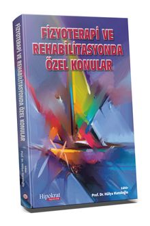 Fizyoterapi ve Rehabilitasyonda Özel Konular