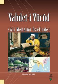 Vahdet-i Vücûd (Ali Mehaimî Özelinde)