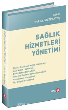 Sağlık Hizmetleri Yönetimi - Doç. Dr. Metin Ateş
