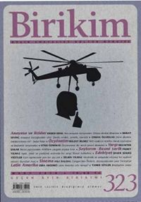 Birikim / Sayı:323 Mart Yıl:2016 / Aylık Sosyalist Kültür Dergisi