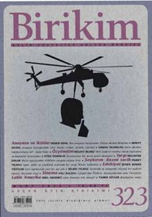Birikim / Sayı:323 Mart Yıl:2016 / Aylık Sosyalist Kültür Dergisi
