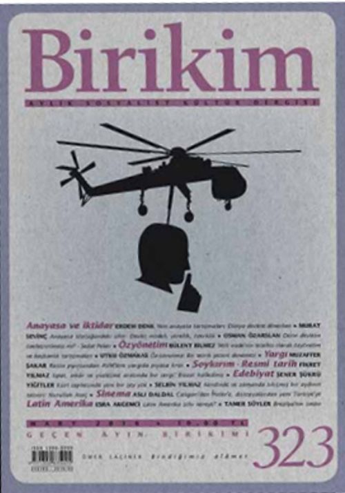 Birikim / Sayı:323 Mart Yıl:2016 / Aylık Sosyalist Kültür Dergisi