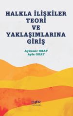 Halkla İlişkiler Teori ve Yaklaşımlarına Giriş