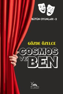 Cosmos ve Ben