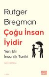 &Ccedil;oğu İnsan İyidir & Yeni Bir İnsanlık Tarihi