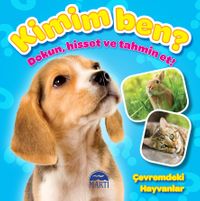 Kimim Ben ? (Dokun, Hisset ve Tahmin Et!) Çevremdeki Hayvanlar