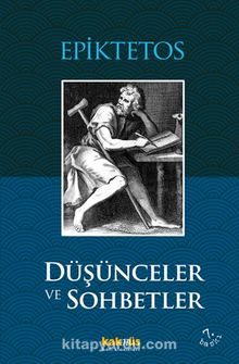 Düşünceler ve Sohbetler - Epiktetos