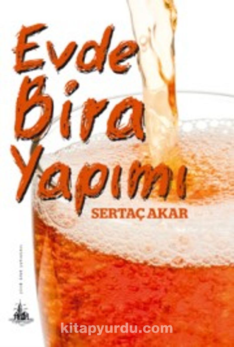 evde bira yapimi sertac akar kitapyurdu com