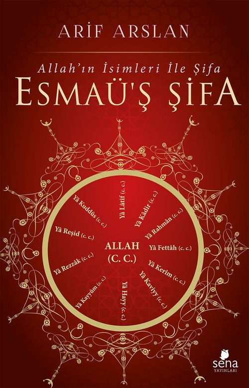 Esmaü'ş Şifa & Allah'ın İsimleri ile Şifa
