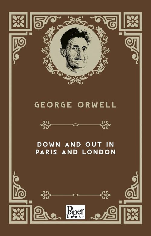 Down and Out in Paris and London