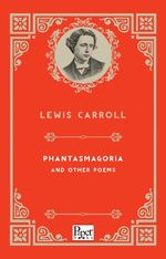 Phantasmagoria and Other Poems