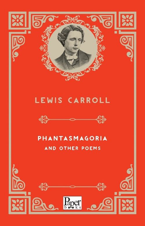 Phantasmagoria and Other Poems