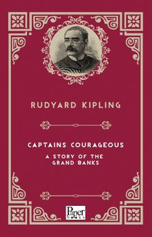 Captains Courageous a Story of the Grand Banks
