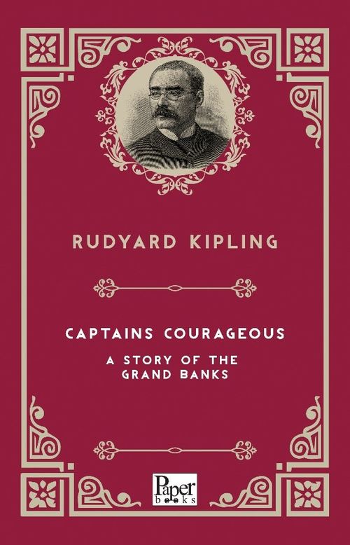 Captains Courageous a Story of the Grand Banks