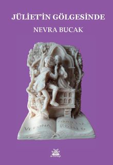 Jüliet’in Gölgesinde