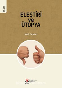 Eleştiri ve Ütopya - Kadir Canatan