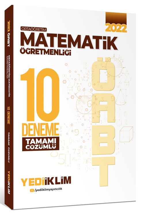 2022 ÖABT Ortaöğretim Matematik Öğretmenliği Tamamı Çözümlü 10 Deneme 