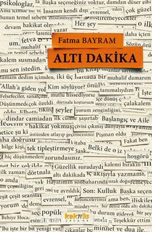 Altı Dakika - Fatma Bayram