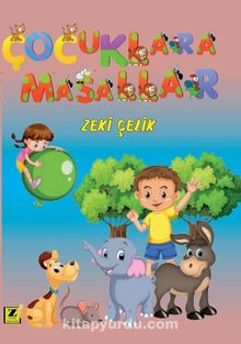 Çocuklara Masallar - Zeki Çelik