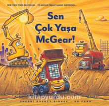 Sen Çok Yaşa McGear - Sherri Duskey Rinker